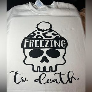 Freezing to death t shirt